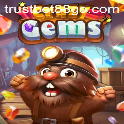 Discover CrazyGems: A Dazzling Adventure in the World of Trustbet88