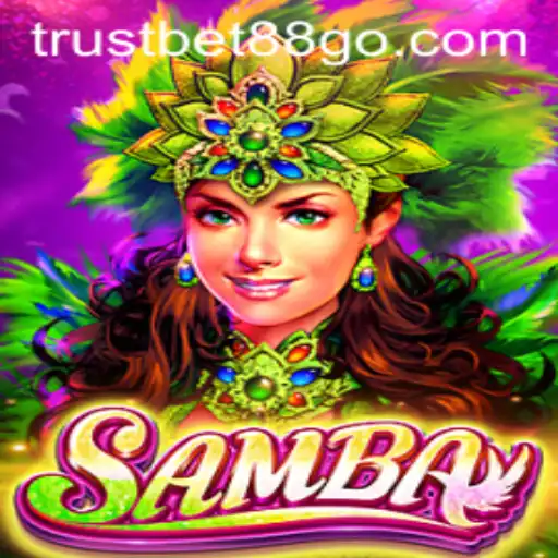 Exploring Samba and Trustbet88: A Dynamic Duo in the Gaming World