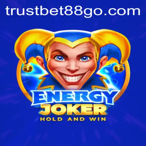 Exploring the Exciting World of EnergyJoker: A Trustbet88 Sensation
