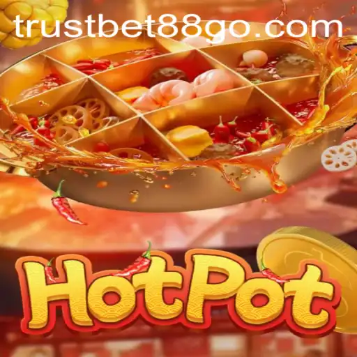 Exploring the Exciting World of Hotpot: Trustbet88’s Unique Gaming Experience